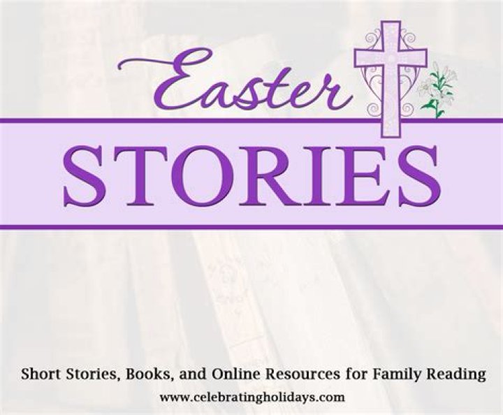 Easter Stories | Celebrating Holidays